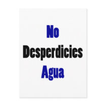 No Desperdicies Agua Postcards