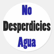 No Desperdicies Agua Sticker