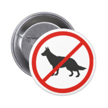 No Dog Pinback Button