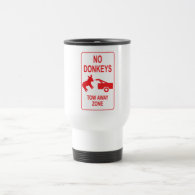 No Donkeys: Tow Away Zone Coffee Mug