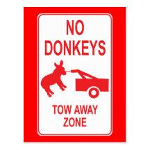 No Donkeys: Tow Away Zone Post Card