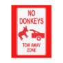 No Donkeys: Tow Away Zone Post Card