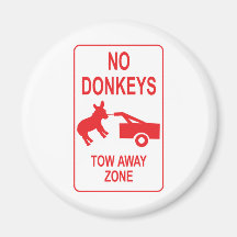 No Donkeys: Tow Away Zone Refrigerator Magnets