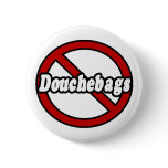 No Douchebags buttons