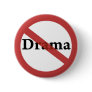 No Drama Allowed! Pins