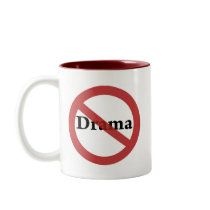 No Drama Allowed! Coffee Mugs
