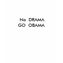 No  DRAMA GO  OBAMA t-shirts
