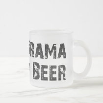 No Drama Just Beer mugs