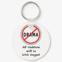No Drama Keychain by AnAngelsTouch No Drama Keychain
