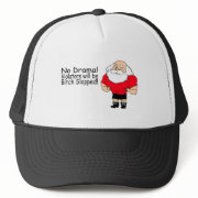 No Drama Violators Will Be Bitch Slapped hat