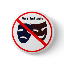 "No drama zone" button