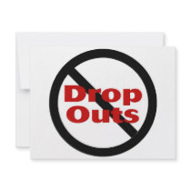 No Dropouts invitations by TeeZazzle No Dropouts invitations