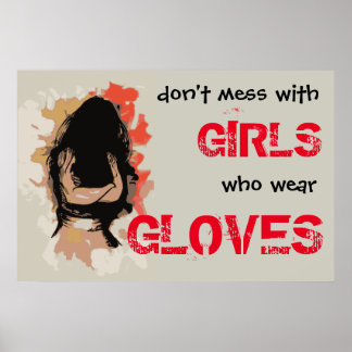 No ensucie con los chicas que llevan los guantes - póster