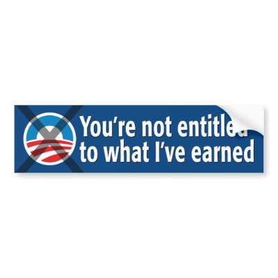 NO Entitlements: Anti-Obama Bumper Sticker by the2012election