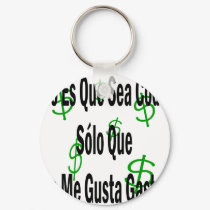 No Es Que Sea Codo Solo Que No Me Gusta Gastar keychains
