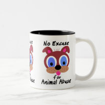 No Excuse for Animal Abuse Mugs