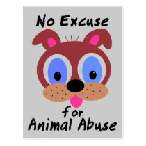 No Excuse for Animal Abuse Postcards