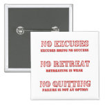 No Excuses. buttons