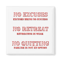 No Excuses. Refrigerator Magnet