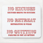 No Excuses. mousepads