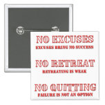 No Excuses. buttons