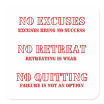 No Excuses. Square Sticker