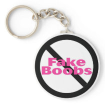 No Fake Boobs Keychain