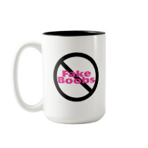 No Fake Boobs mugs