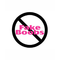No Fake Boobs t-shirts