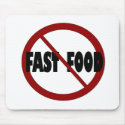 No Fast Food mousepads by worldsfair No Fast Food mousepads