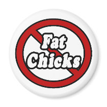 No Fat Chicks magnets