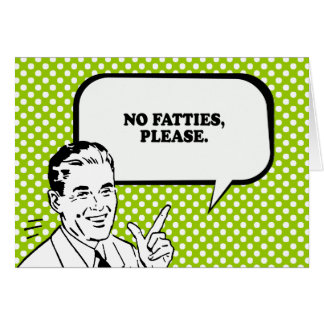 no fatties shirt