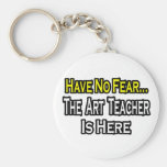 No Fear...Art Teacher Key Chain