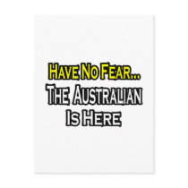 No Fear...Australian Is Here Post Card