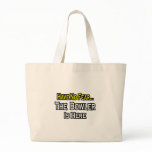 No Fear...Bowler Is Here Tote Bag
