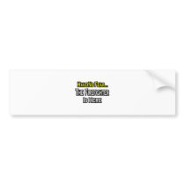 No Fear...Firefighter bumper stickers
