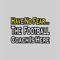 No Fear...Football Coach Tees