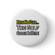 No Fear...Golf Coach buttons by golfcoachshirts No Fear...Golf Coach buttons
