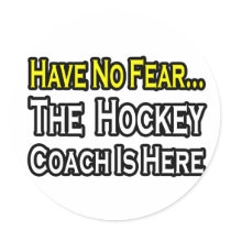 No Fear...Hockey Coach stickers by hockeycoachshirts No Fear...Hockey Coach stickers