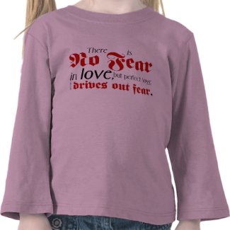No Fear in Love shirt