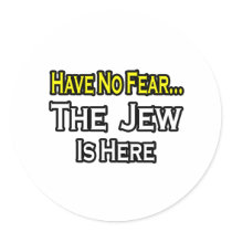 No Fear...Jew Is Here stickers
