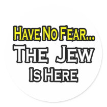 No Fear...Jew Is Here stickers