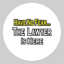 No Fear...Lawyer Round Sticker