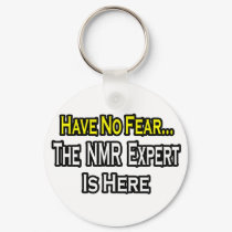 No Fear...NMR Expert keychains by NMR_Shirts No Fear...NMR Expert keychains