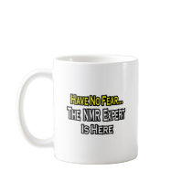 No Fear...NMR Expert mugs by NMR_Shirts No Fear...NMR Expert mugs