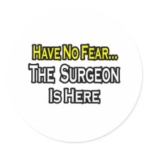 No Fear...Surgeon stickers