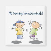 No Feeding the Wild Animals! Magnet