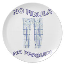 No Fibula No Problem Dinner Plate