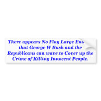 No Flag Large Enough Bumper sticker bumper stickers by maximus7 No Flag Large Enough Bumper sticker bumper stickers