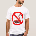No Flamingos t-shirts by x0112358 No Flamingos t-shirts